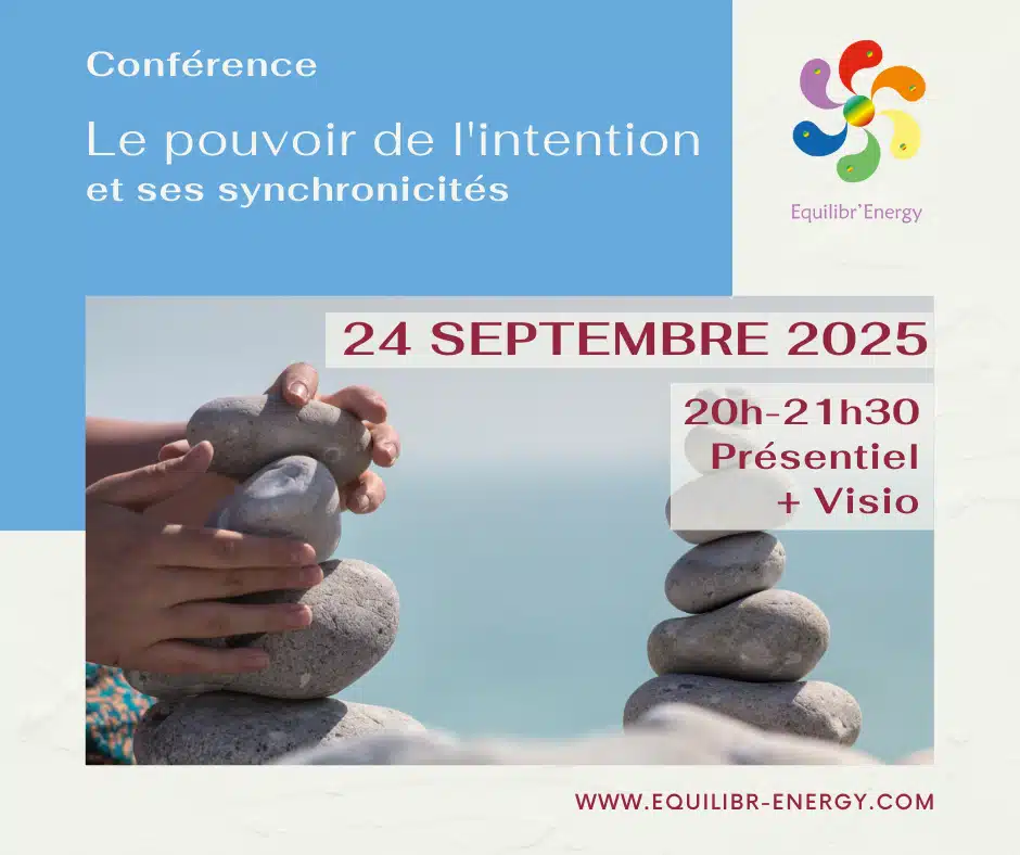 Le pouvoir de l’intention et ses synchronicités